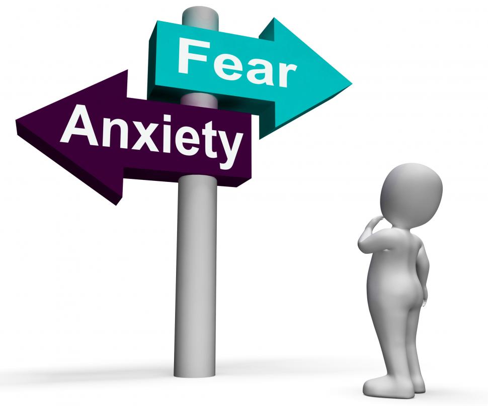 Anxiety and fear
