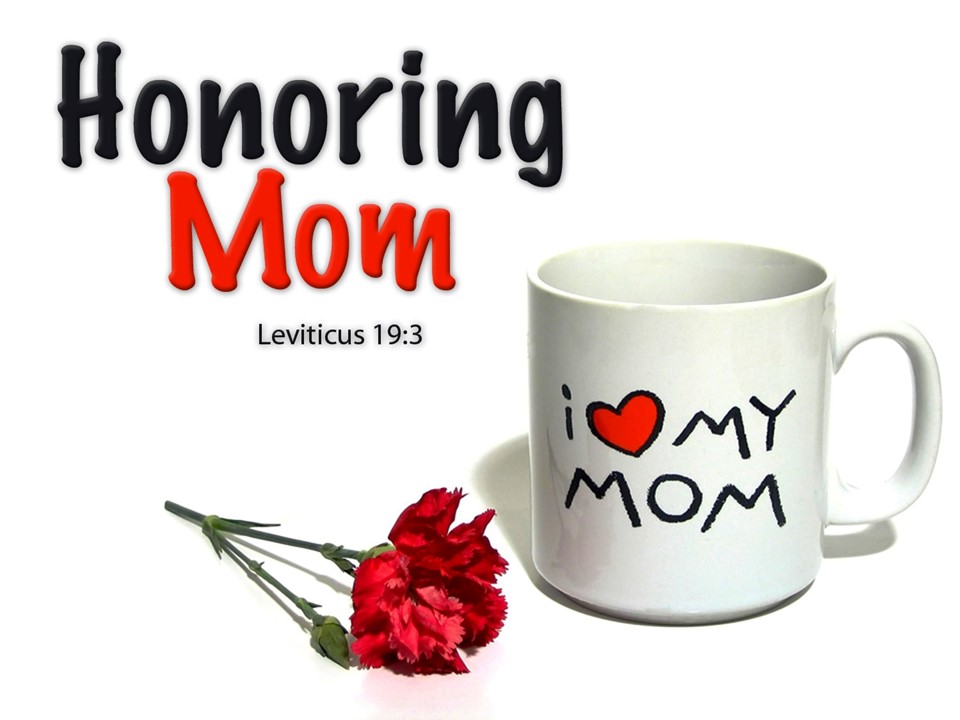Honoring Mom