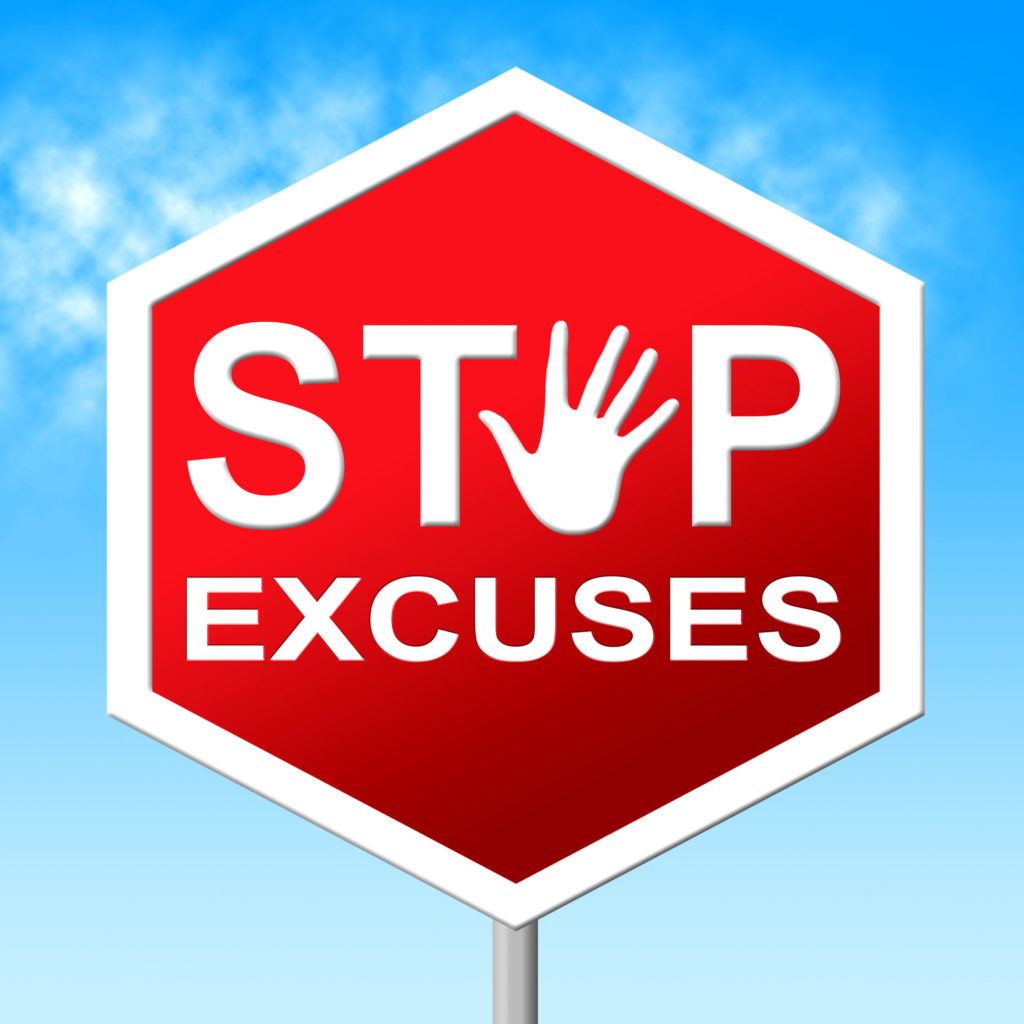 Stop Excuses