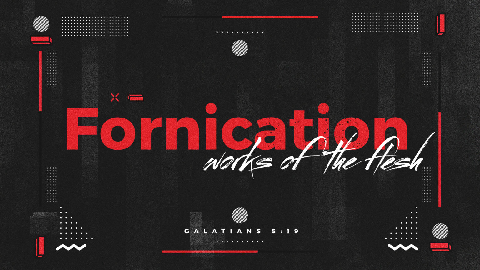 Fornication Bible Class on the Works of the Flesh from Galatians 51921